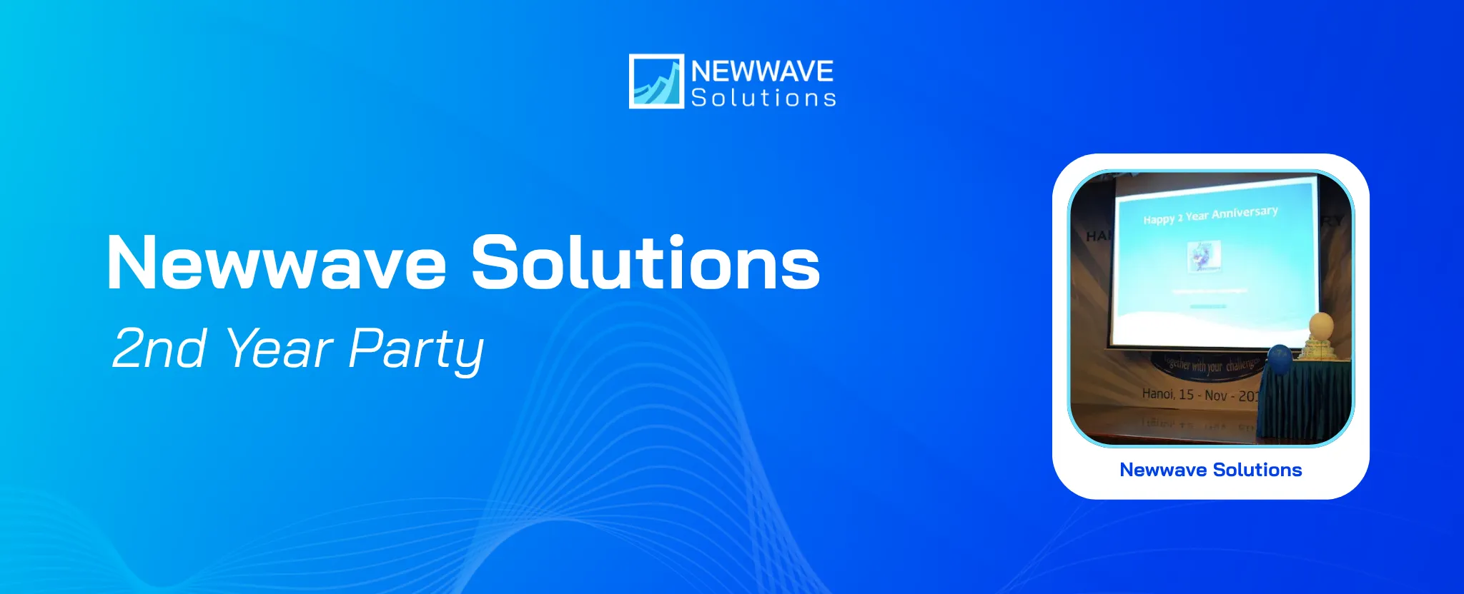 Newwave Solutions 2nd Year Party – An Amazing Start for a Promising Future