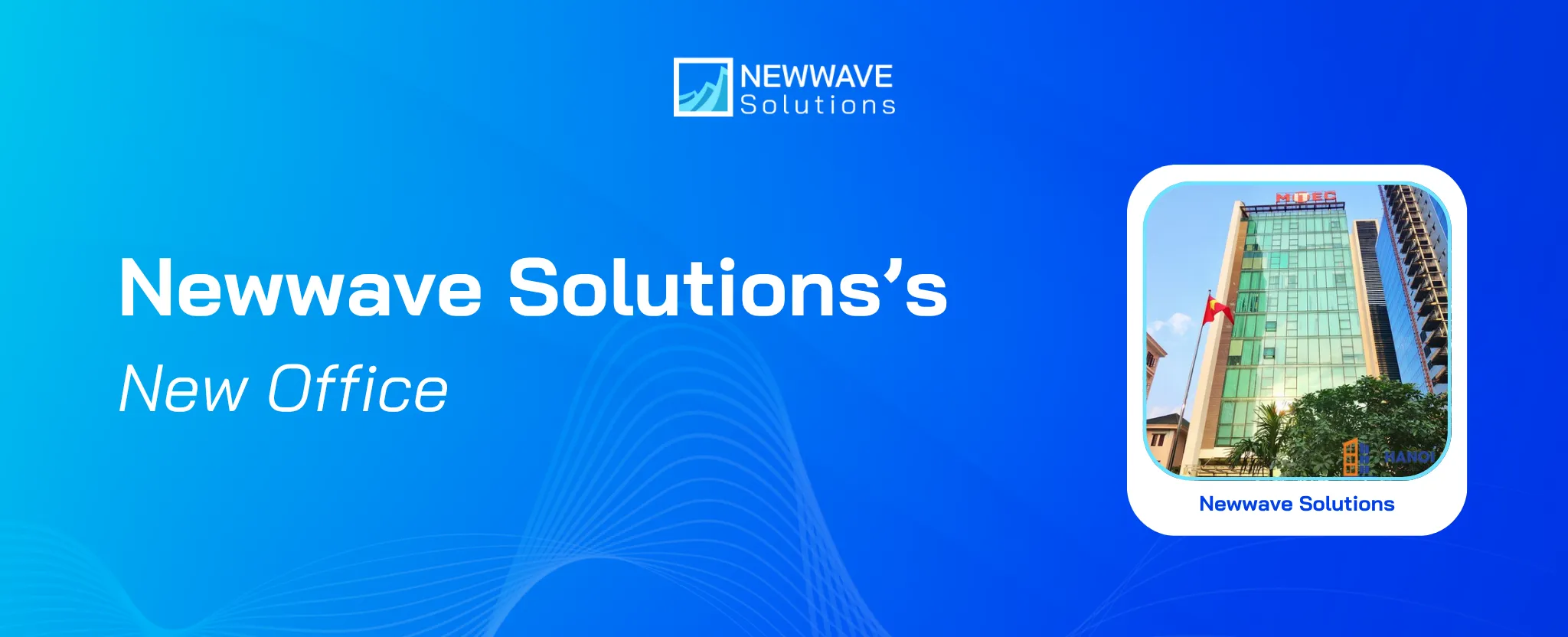 Newwave Solutions’ New Office – One Step Further to Professionalism