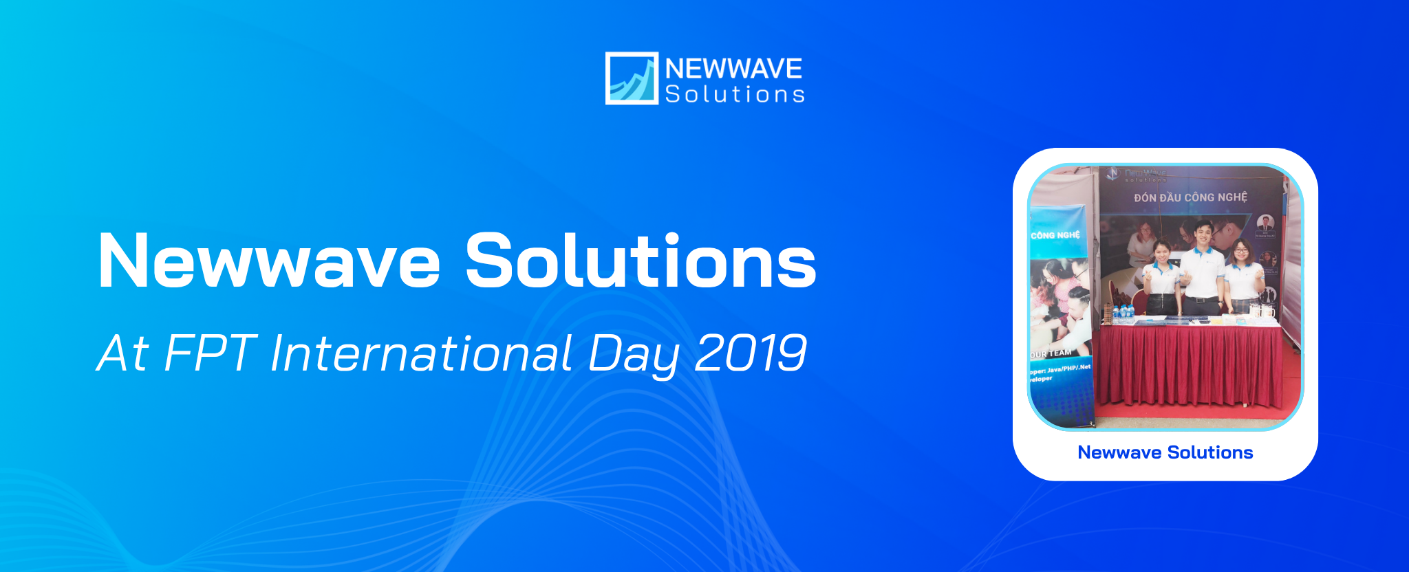 Newwave Solutions Joins FPT University’s International Day – Fly High Jobs 2019