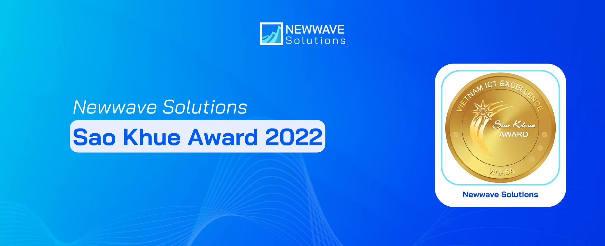 Newwave Solutions Continues Journey of Success with the Prestigious Sao Khue Award 2022