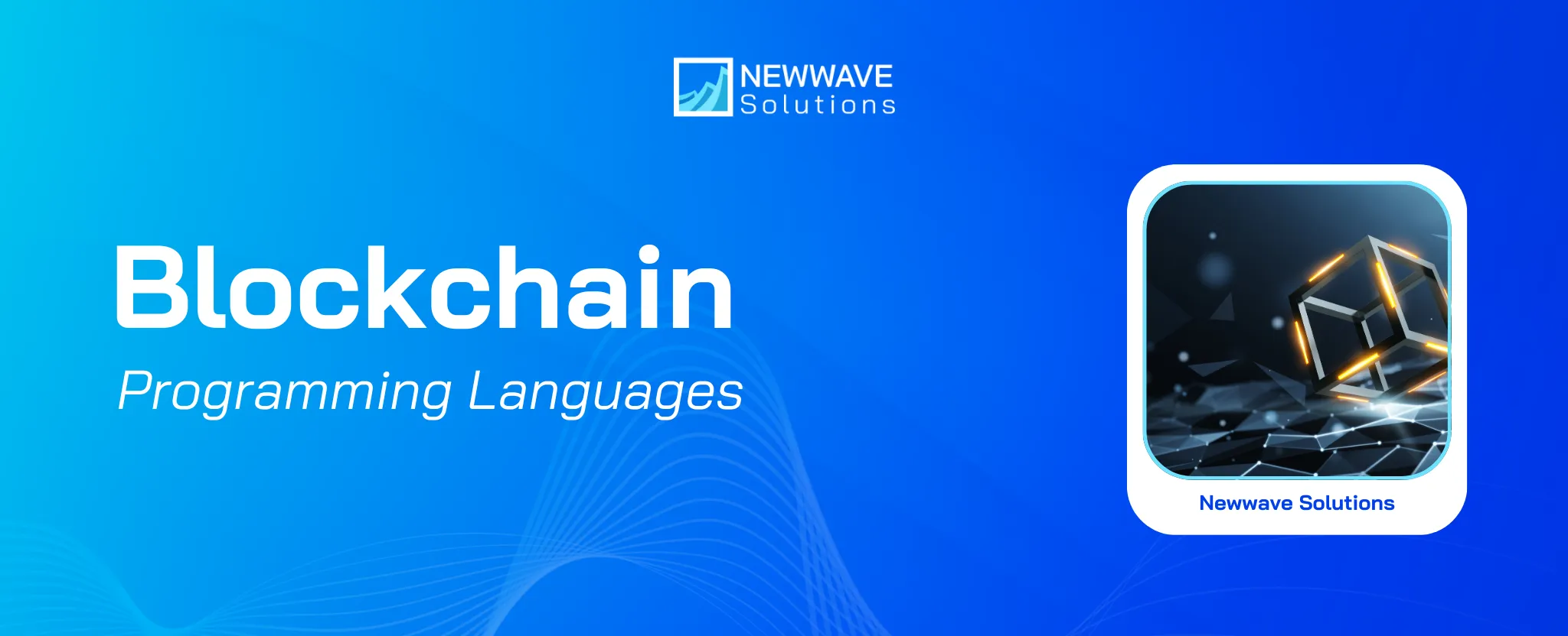 Top 10 Best Blockchain Programming Languages for Modern Development