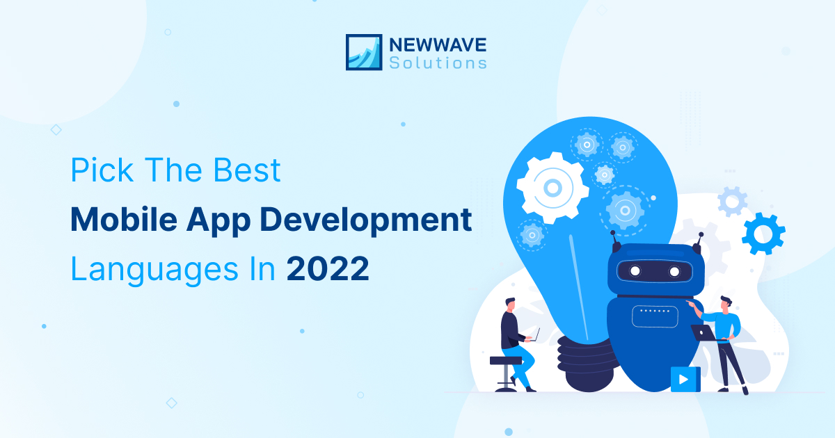 Newwave Solutions - The best programming languages for mobile app development 2022