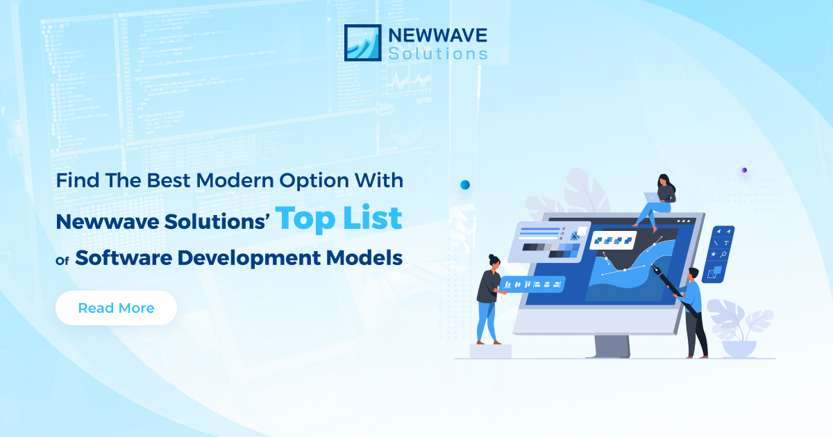 Find the Best Modern Option with Newwave Solutions' Top List of Software Development Models