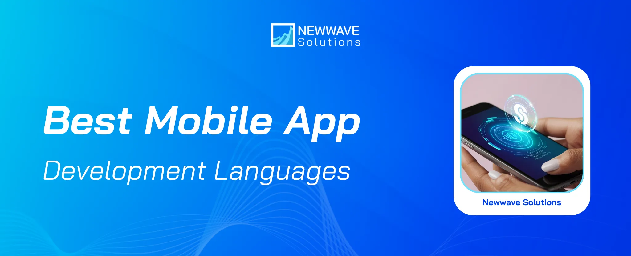 Top 10 Best Mobile App Development Languages for Modern Apps
