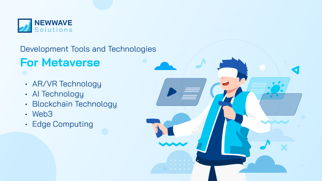 Development Tools and Technologies for Metaverse