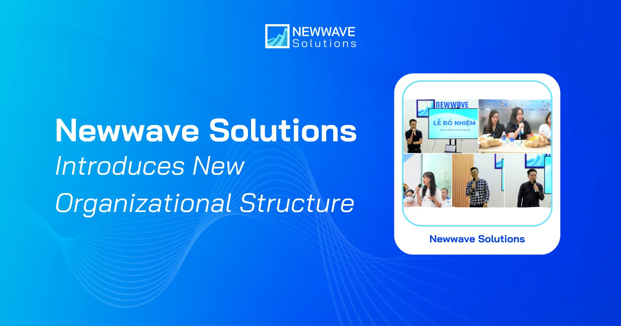New Organizational Structure for Newwave Solutions’ Software Managers & Leaders