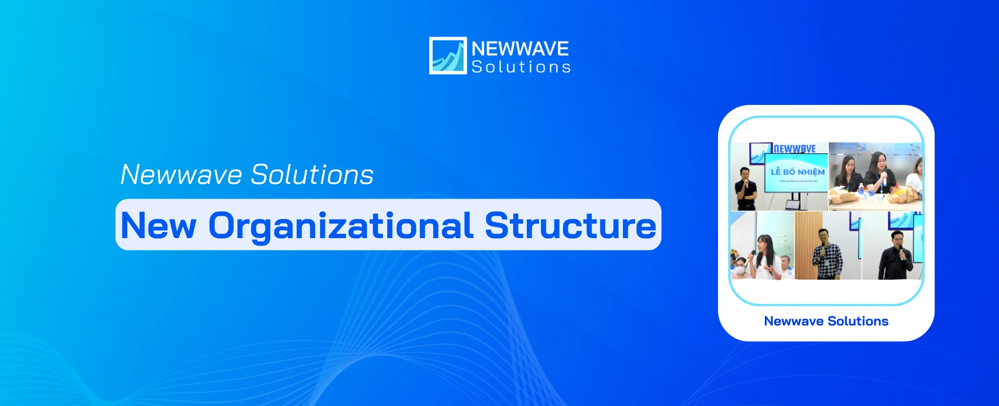 New Organizational Structure for Newwave Solutions’ Software Managers & Leaders