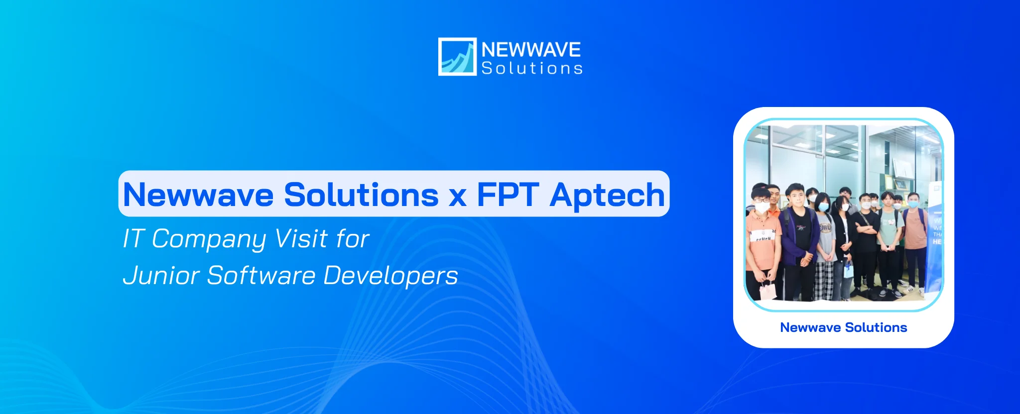 IT Company Visit for Junior Software Developers | Newwave Solutions x FPT Aptech