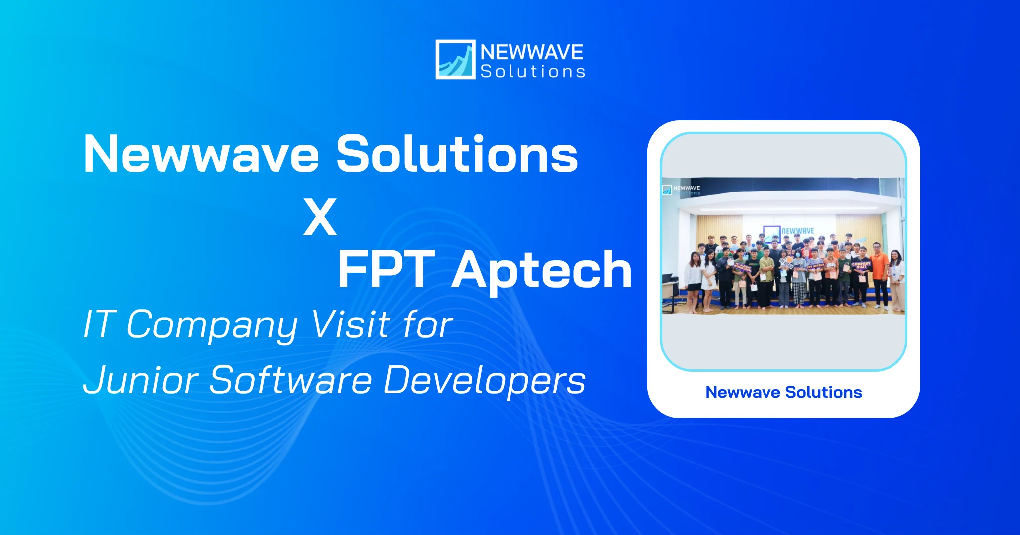 IT Company Visit for Junior Software Developers | Newwave Solutions x FPT Aptech