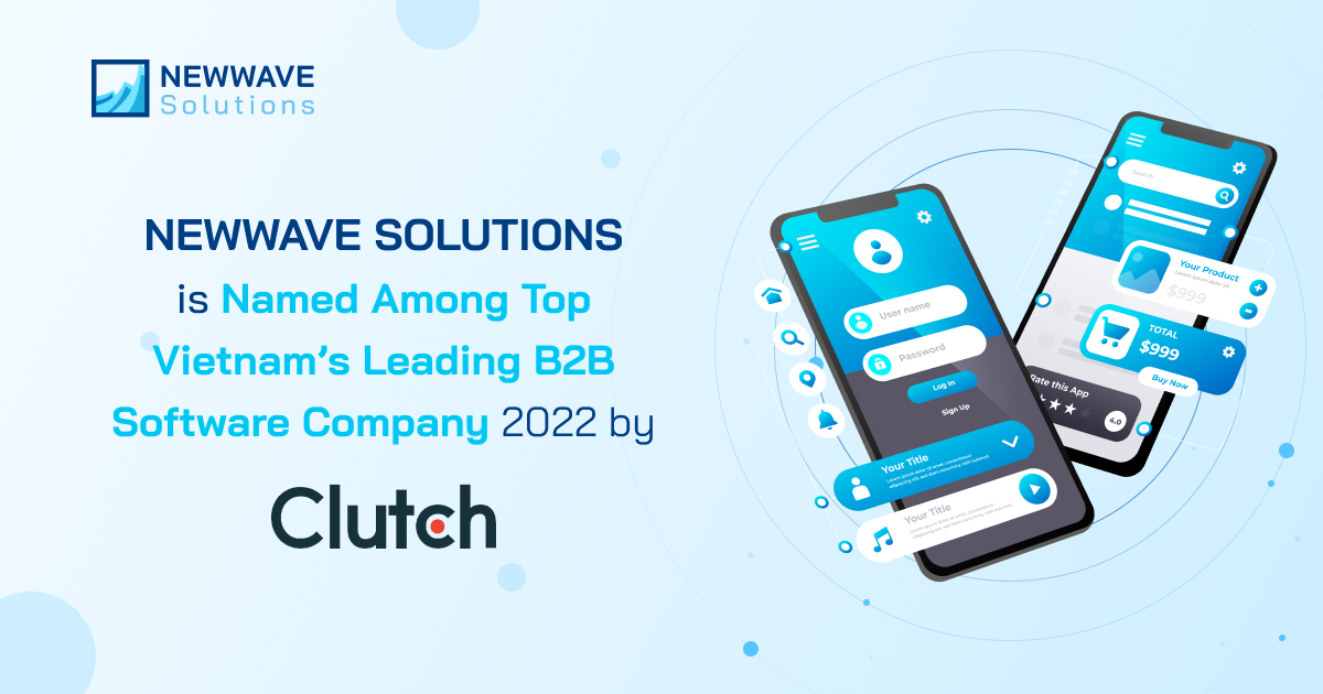 Newwave Solutions is Named Among Top Vietnam’s Leading B2B Software Company 2022 by Clutch