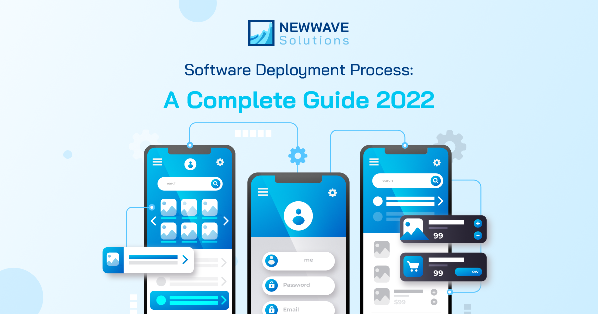 Software Deployment Process: A Complete Guide 2022