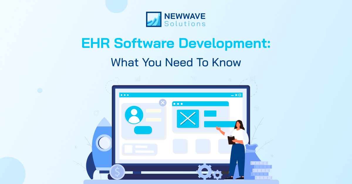 EHR Software Development: What You Need to Know
