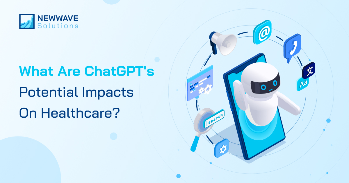 What are ChatGPT's Potential Impacts on Healthcare?