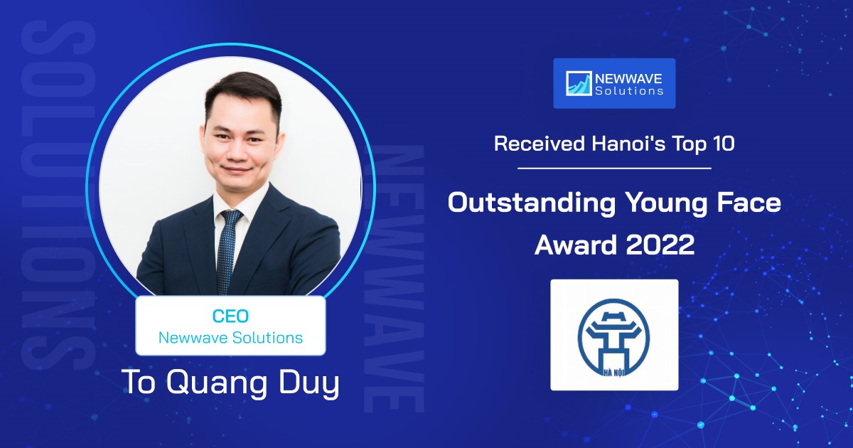 Newwave Solutions CEO – To Quang Duy received Hanoi's Top 10 Outstanding Young Faces Award in 2022