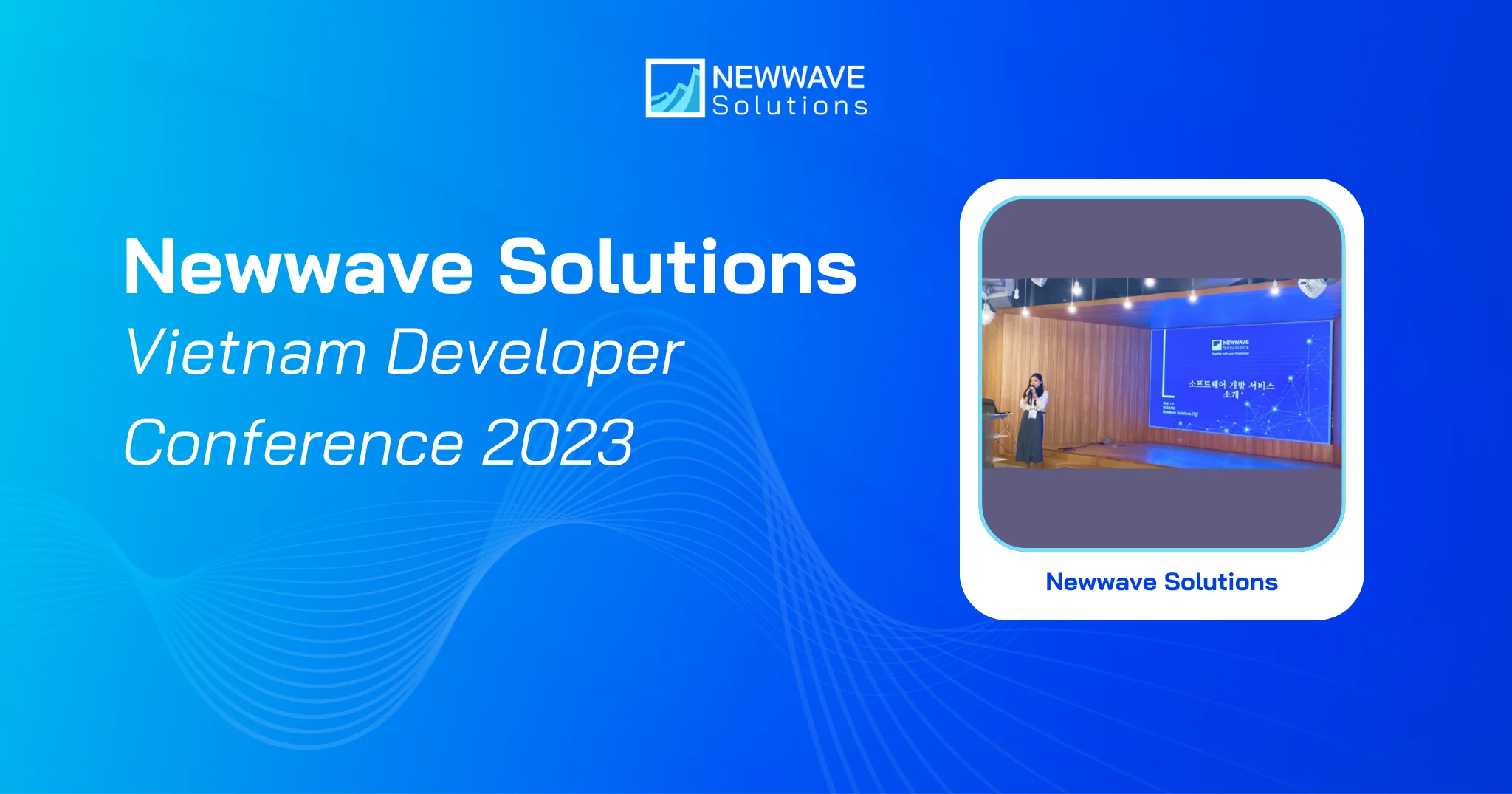 Newwave Solutions Participated in Vietnam Developer Conference 2023
