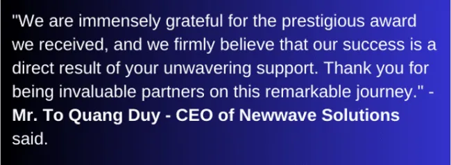 Expression of Newwave Solutions' CEO To Quang Duy