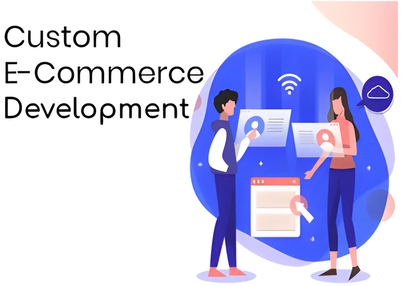 Custom eCommerce Development: Benefits, Steps & Common Mistakes 8 Introduction to Custom eCommerce Development