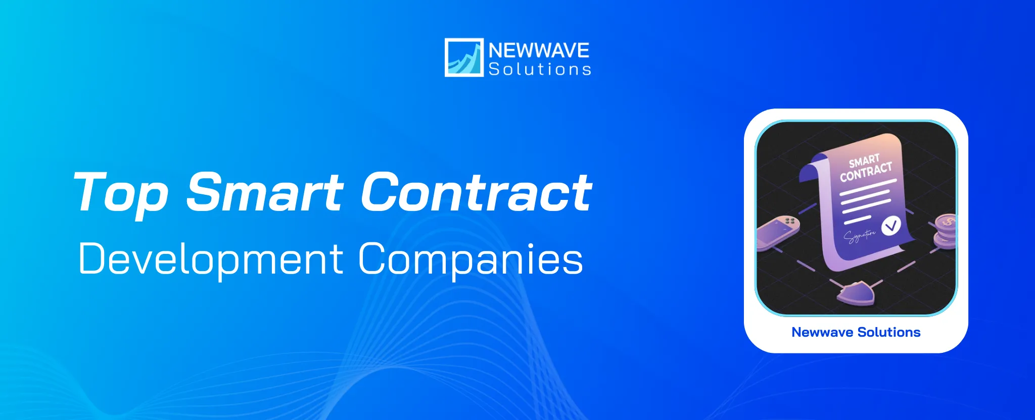 Top 10 Smart Contract Development Company for Blockchain Solutions