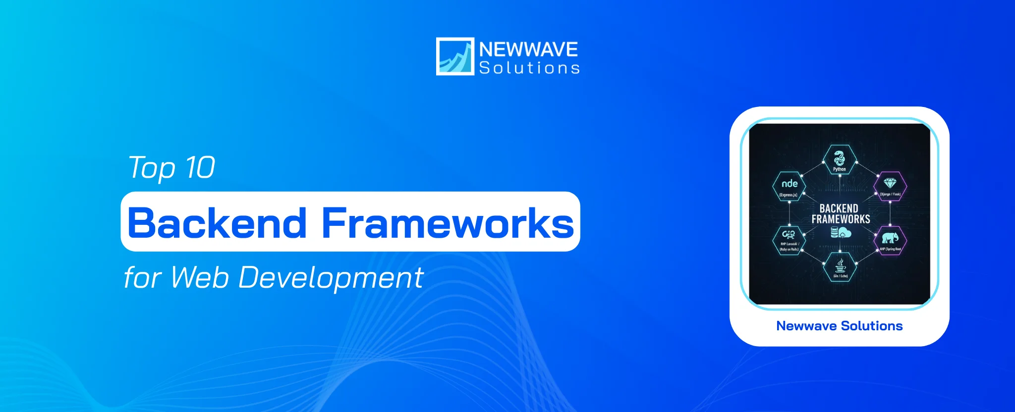 Top 10 Backend Frameworks for Web Development