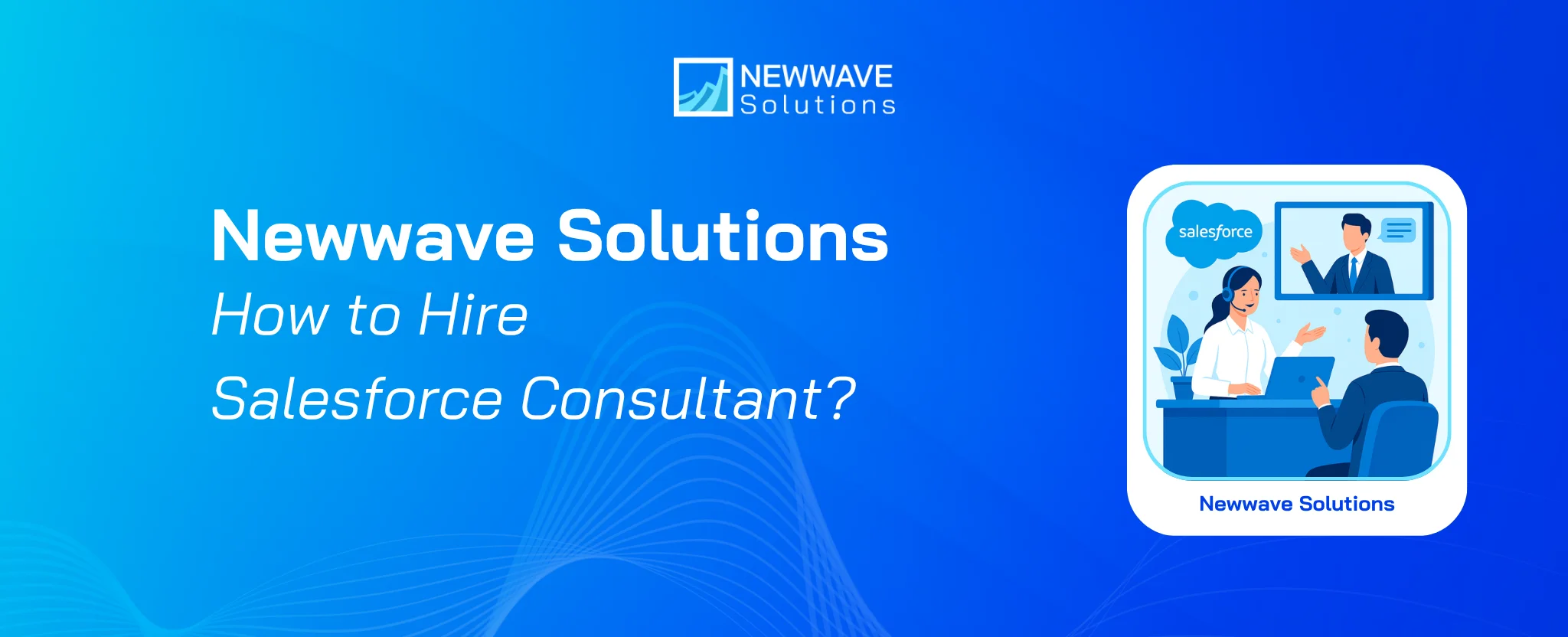 How to Hire Salesforce Consultant?