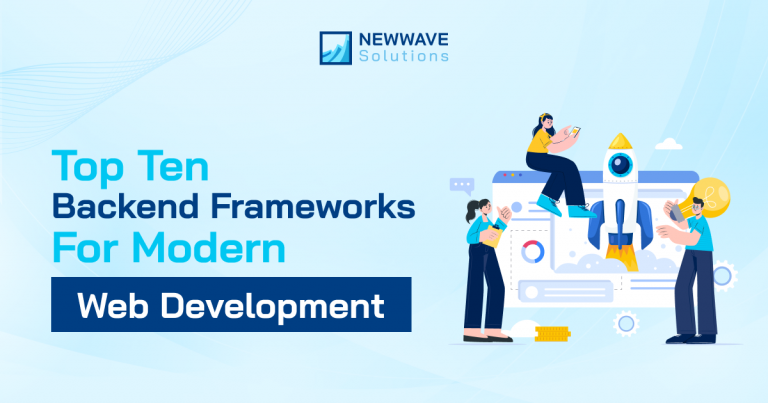 Top Ten Backend Frameworks for Modern Web Development