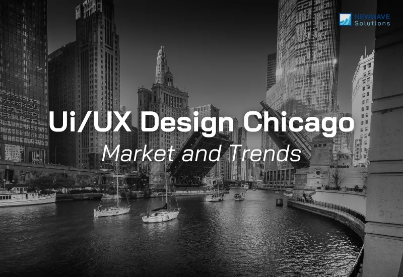 Top 10 Best User Interface Design Chicago Companies for Your Best Choices 3 Chicago’s UI/UX Market and Trends