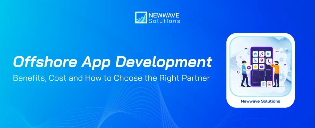 The Ultimate Guide to Offshore App Development in 2026