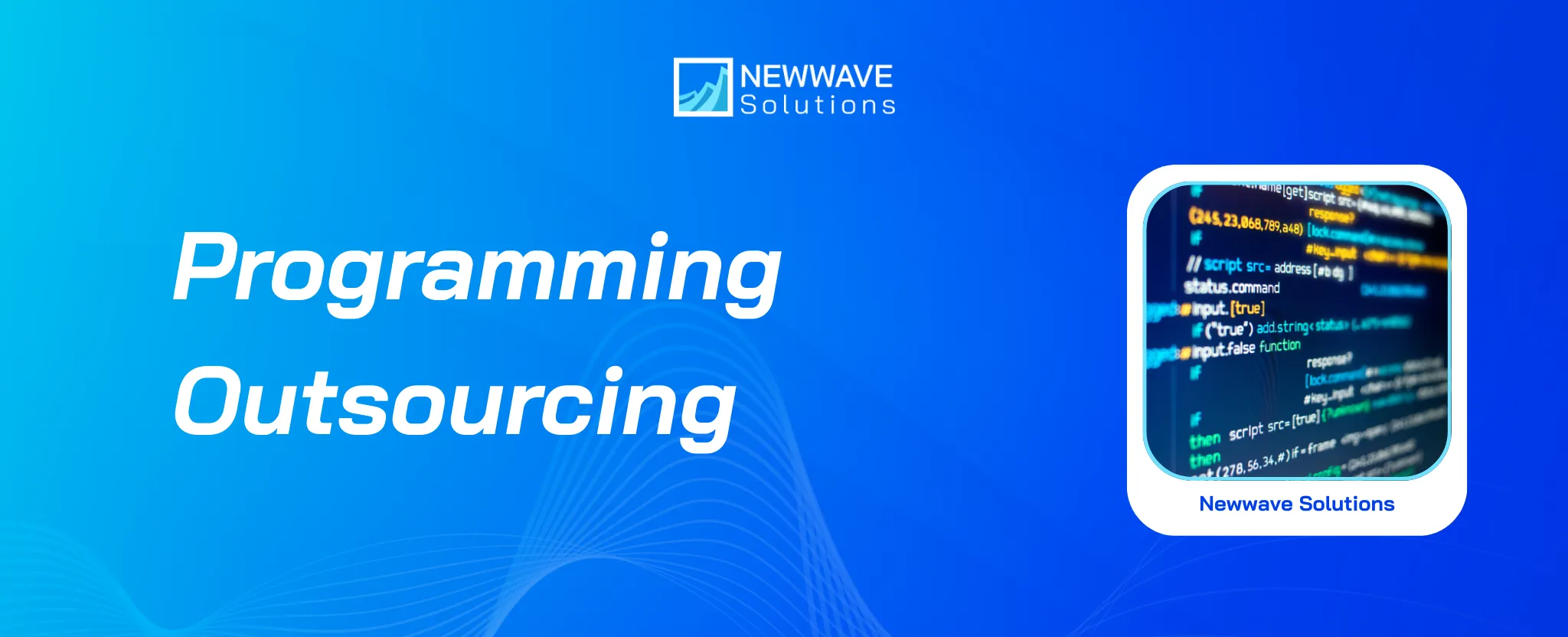 Programming Outsourcing: An Ultimate Guide to Optimize Your Projects