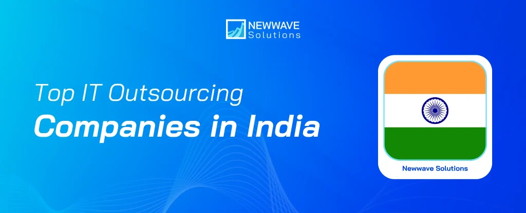 10+ Best IT Outsourcing Companies in India for Global Businesses 2026