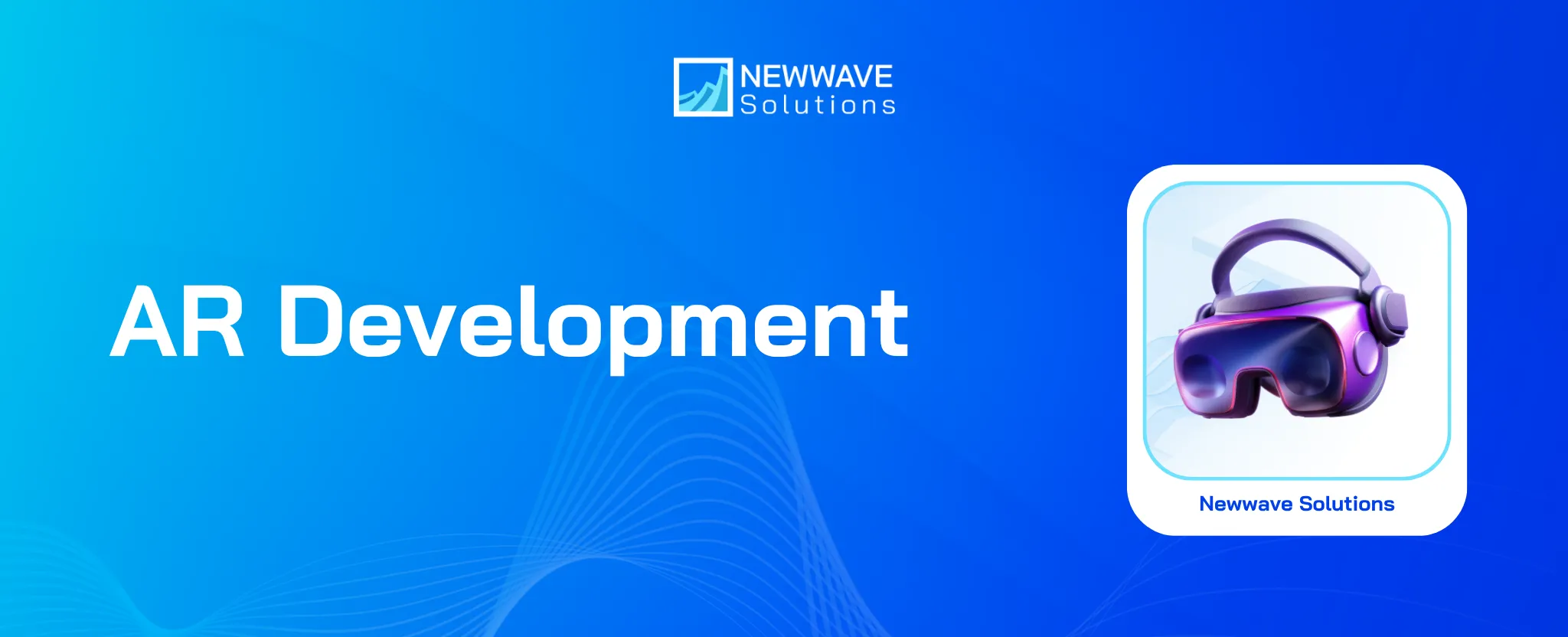 What is AR Development? Type, Process and Business Value