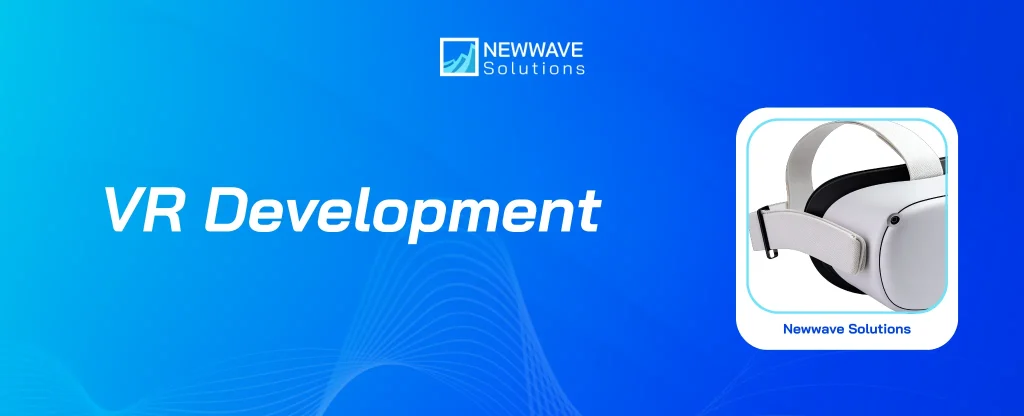 VR Development - Ultimate Guide for begin your VR projects