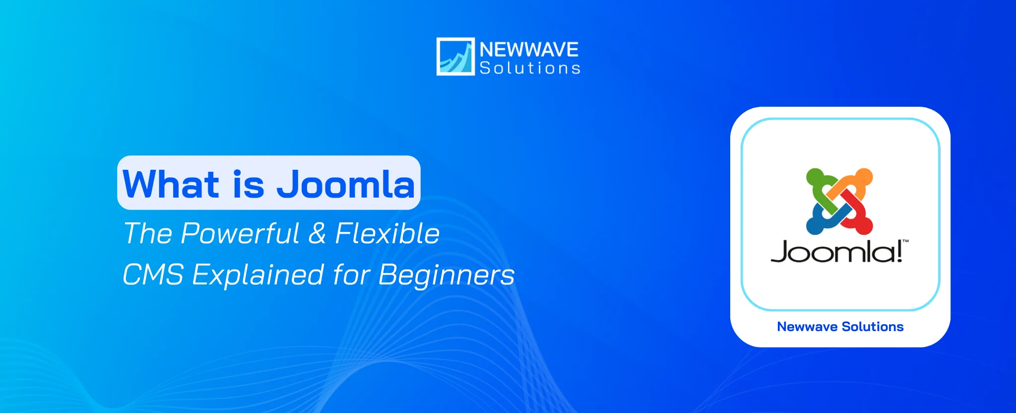 What is Joomla? The Powerful & Flexible CMS Explained for Beginners