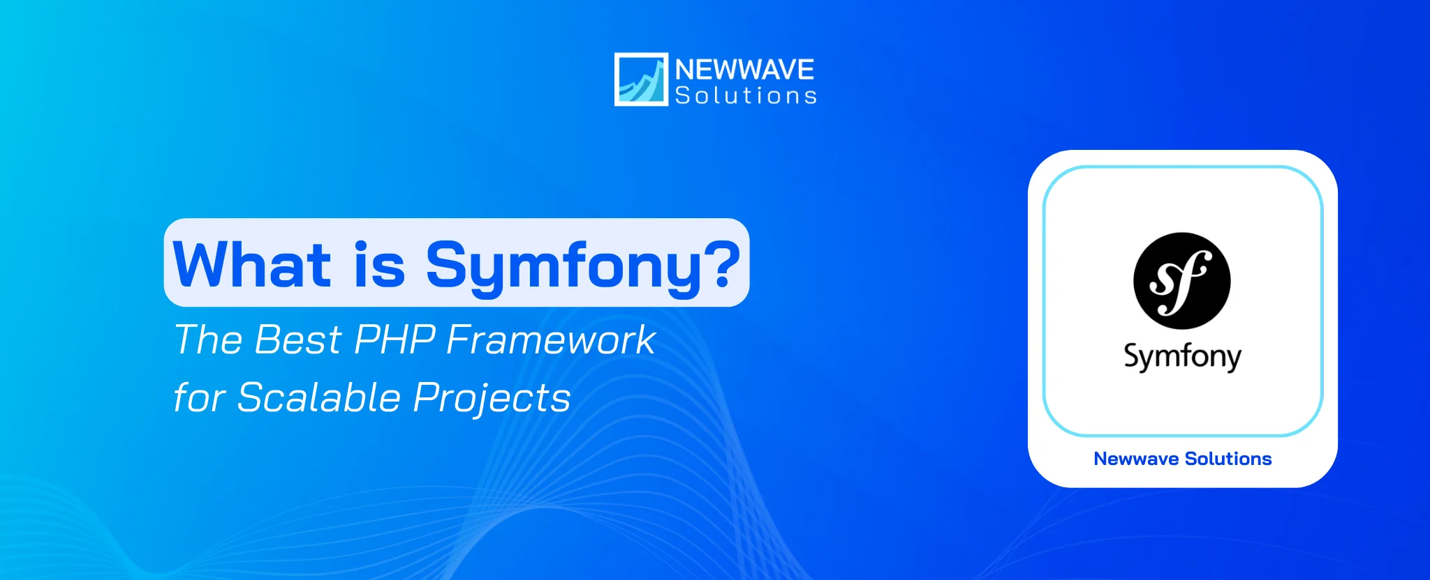 What is Symfony? The Best PHP Framework for Scalable Projects