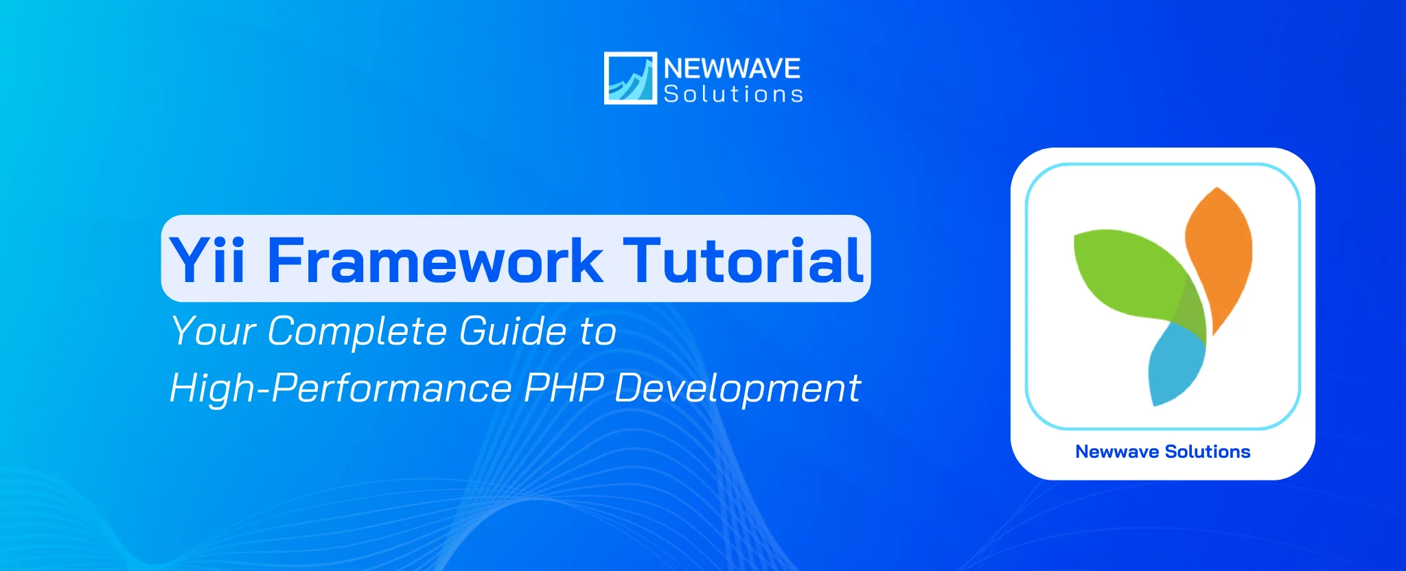 Yii Framework Tutorial: Your Complete Guide to High-Performance PHP Development