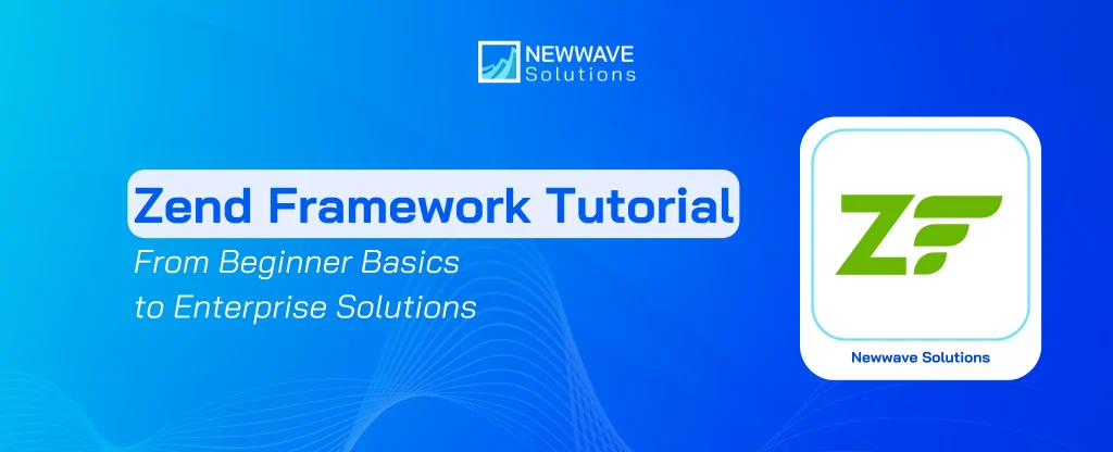 Zend Framework Tutorial: From Beginner Basics to Enterprise Solutions