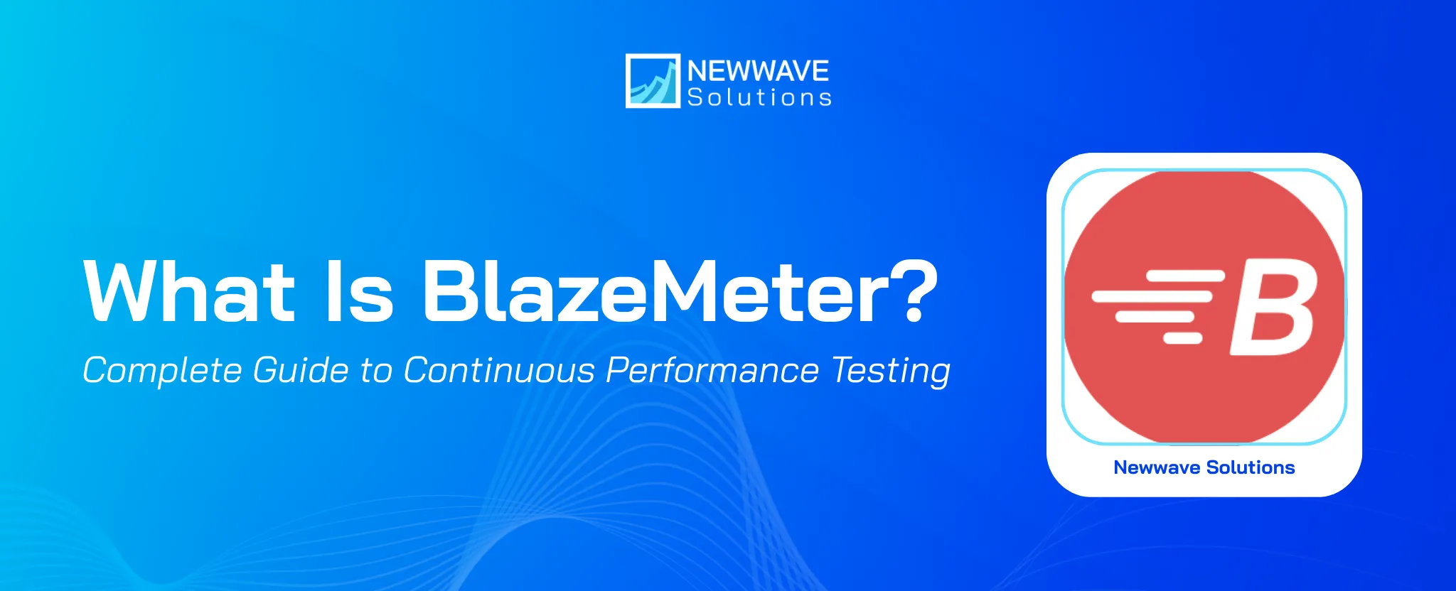 What Is BlazeMeter? Why It Matters for Modern QA and DevOps Teams