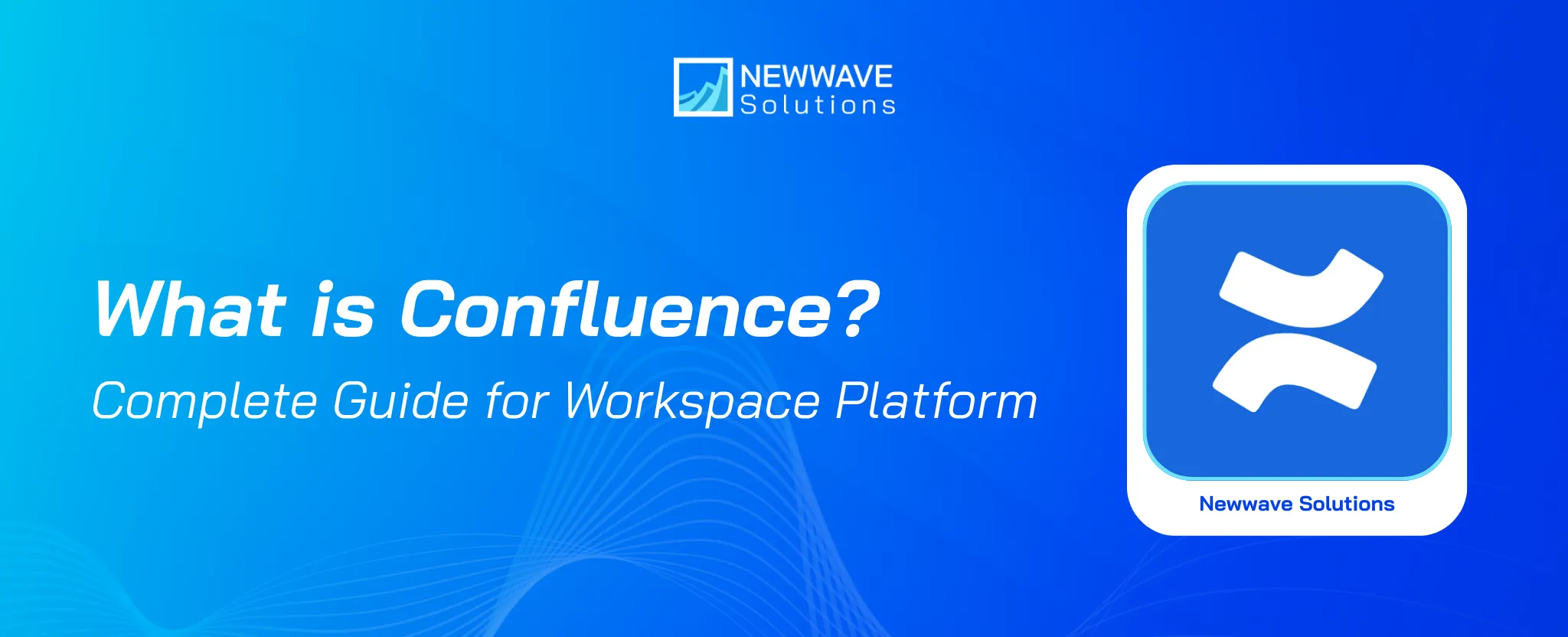 What is Confluence? Unlocking Smarter Teamwork and Knowledge Sharing