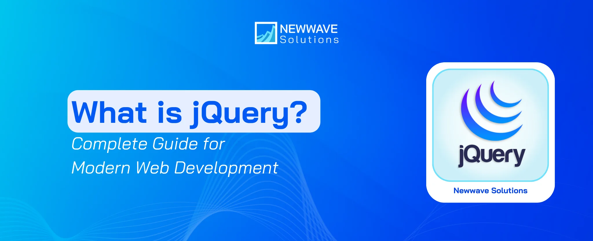 What is jQuery? Complete Guide for Modern Web Development