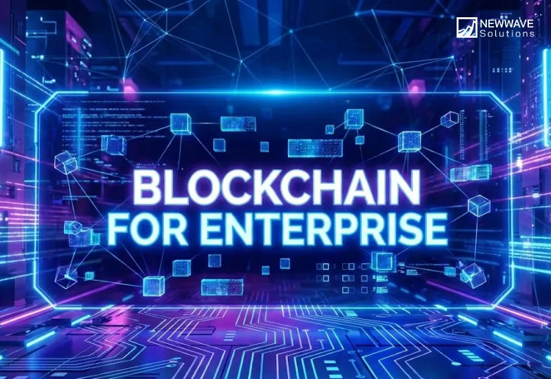 Blockchain for Enterprise 
