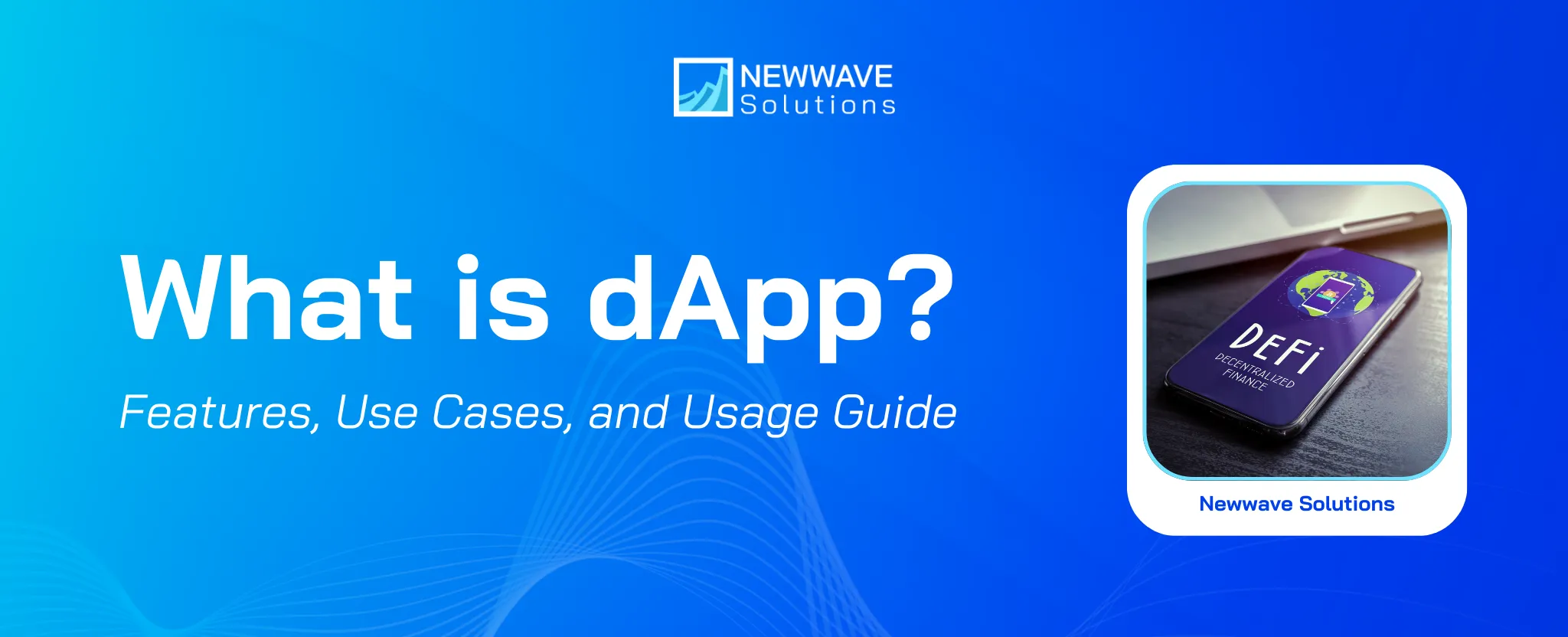 What is dApp and How to Use It in Reality?