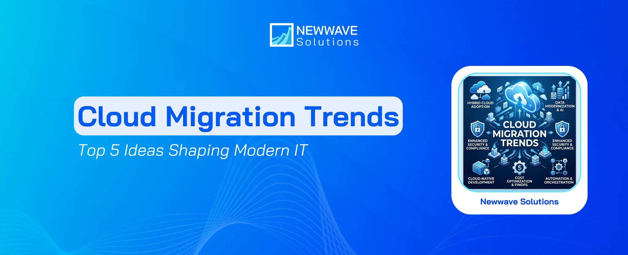 Top 5 Cloud Migration Trends Shaping Modern IT