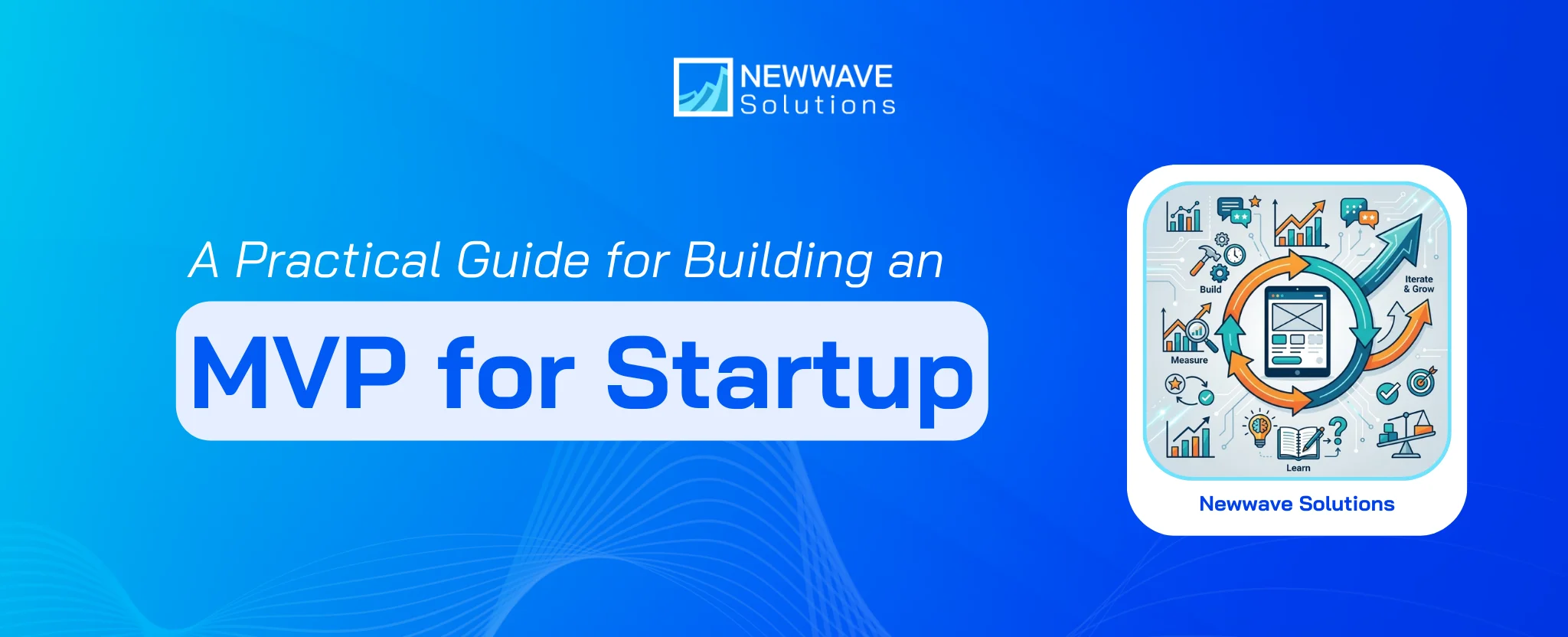Building an MVP for Startup: A Practical Guide