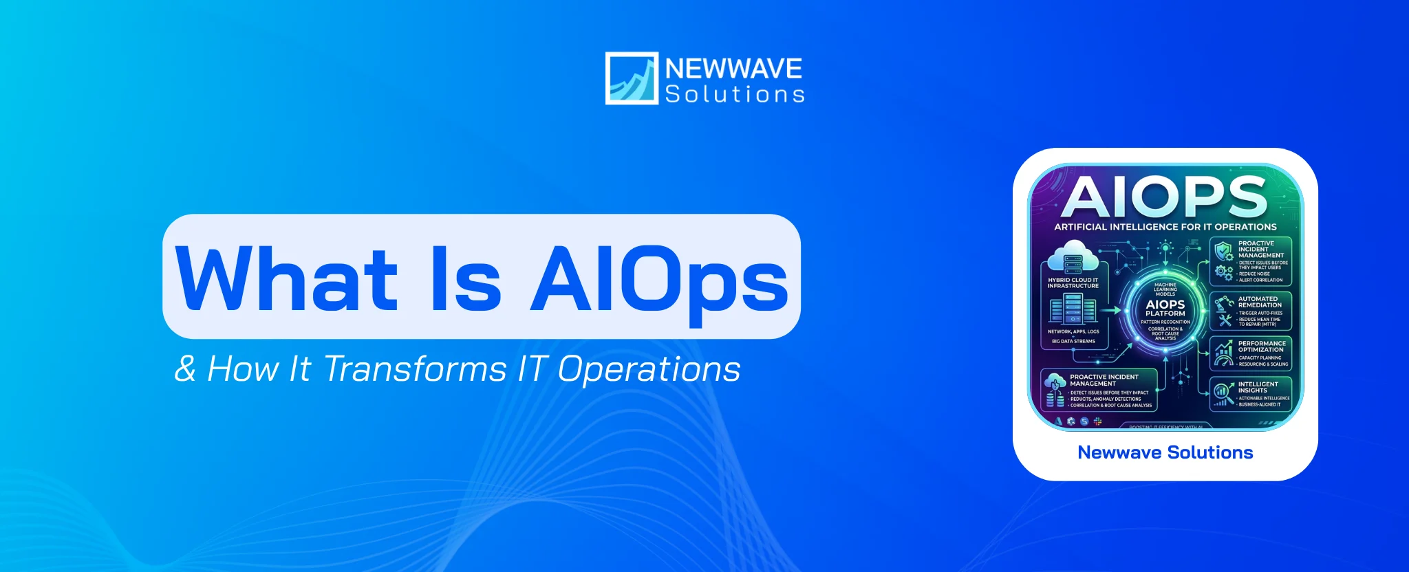 What Is AIOps and How It Transforms IT Operations