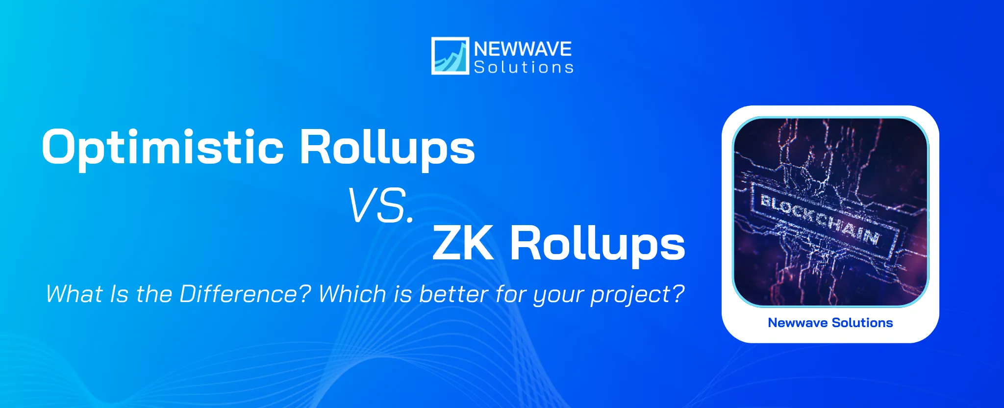 What Is the Difference Between Optimistic Rollups vs ZK Rollups?