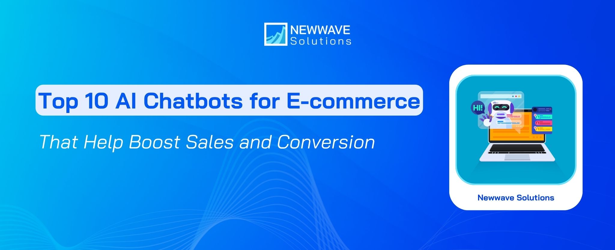 Top 10 AI Chatbots for Ecommerce to Boost Sales and Conversion